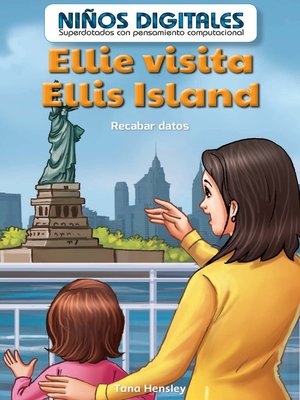 cover image of Ellie visita Ellis Island: Recabar datos (Ellie's Trip to Ellis Island: Collecting Data)
